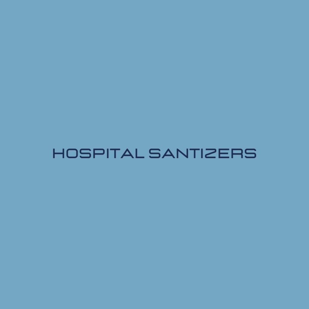 Hospital Sanitizer